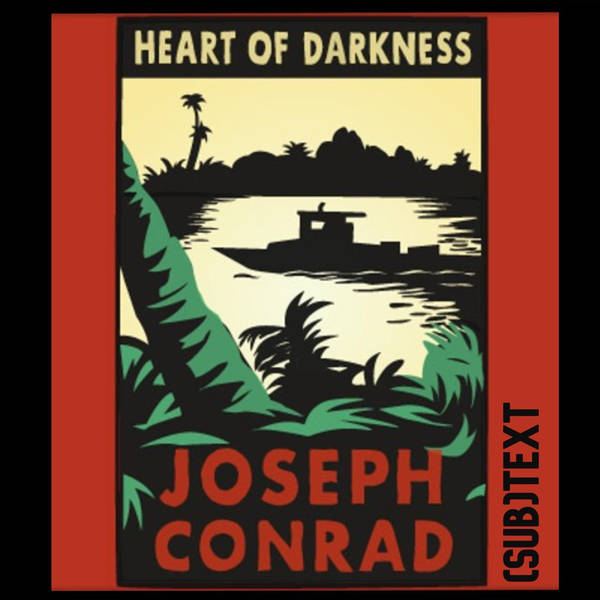 PEL Presents (sub)Text: Unsound Methods in Conrad’s “Heart of Darkness”