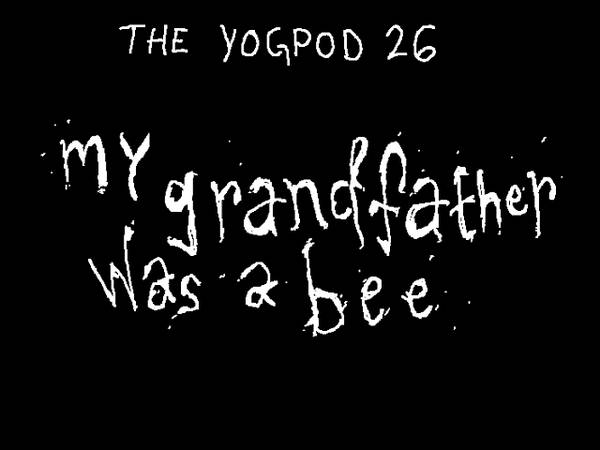 My Grandfather Was A Bee: YoGPoD Fan Animation 20