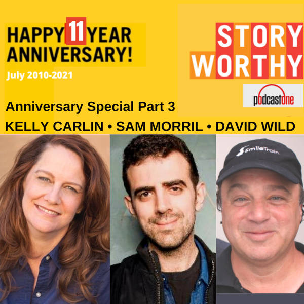687- Story Worthy 11 Year Anniversary Part 3