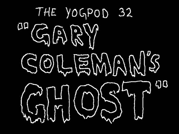 Gary Coleman's Ghost: YoGPoD Fan Animation 16