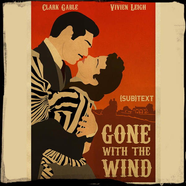 PEL Presents (sub)Text: Gentility and Injustice in "Gone with the Wind" (1939)