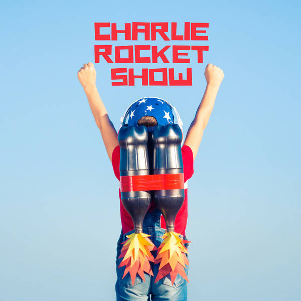 Charlie Rocket Show