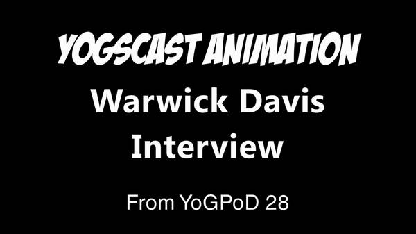 Warwick Davis Interview: YoGPoD Fan Animation 30