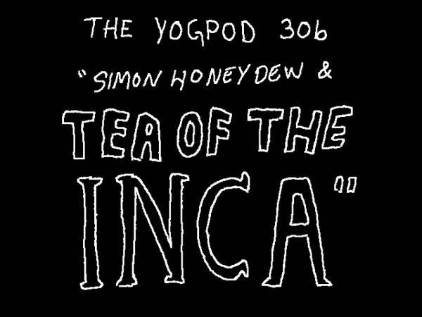 Tea of the Inca: YoGPoD Fan Animation 14
