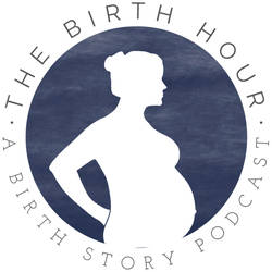 The Birth Hour - A Birth Story Podcast image