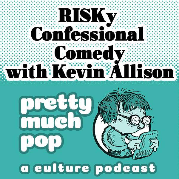 PEL Presents PMP#70: RISKy Confessional Comedy w/ Kevin Allison