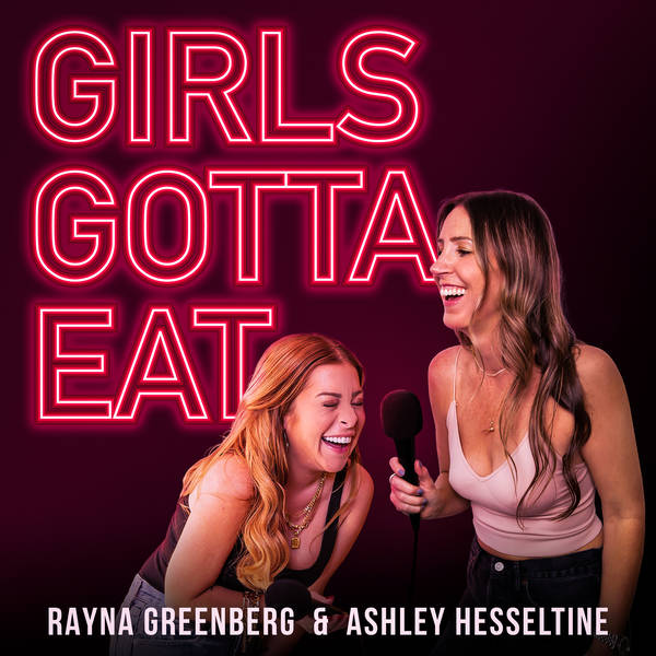 Ashley Benson Getting Fucked - Girls Gotta Eat - Podcast