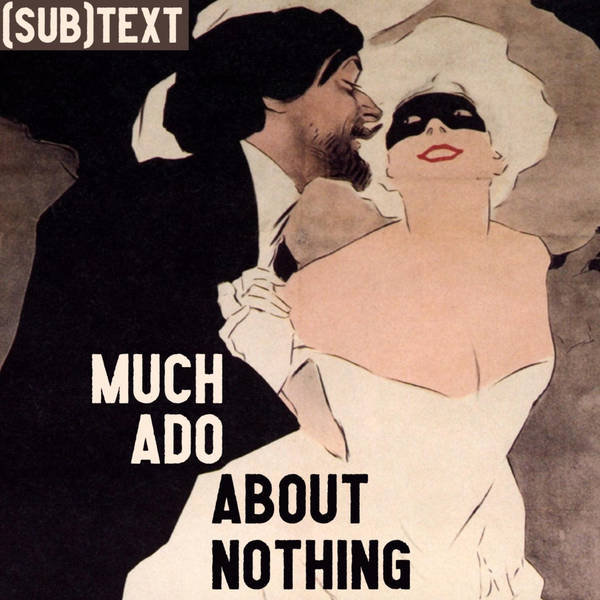 PEL Presents (sub)Text: Love and Wit in Shakespeare’s "Much Ado About Nothing"