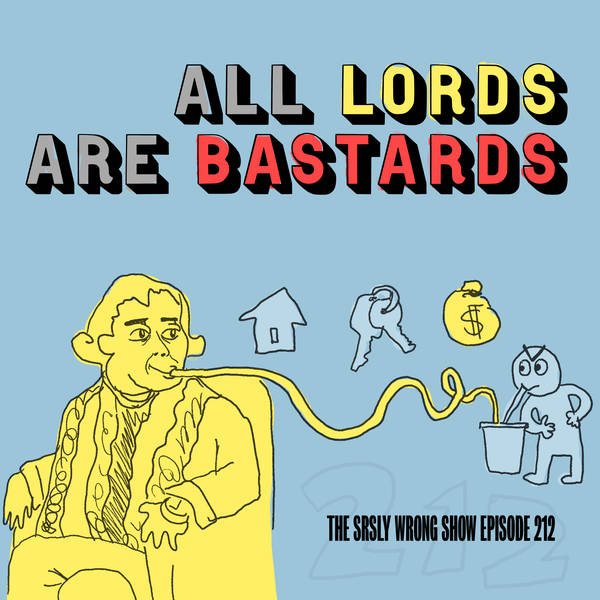 212 – ALL LORDS ARE BASTARDS