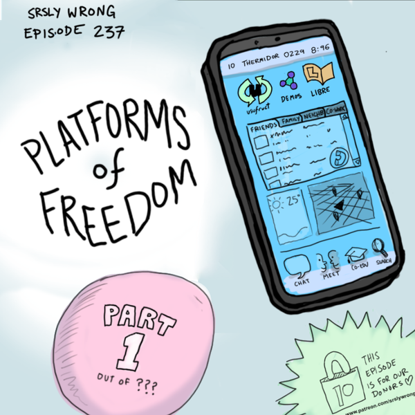 TEASER – 237 – Platforms of Freedom Pt 1