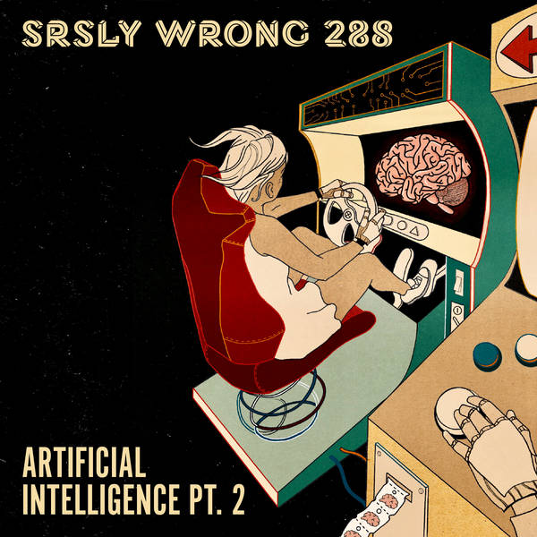 288. Artifical Intelligence Pt. 2