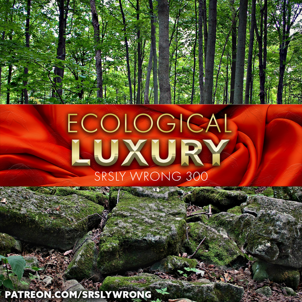 300 – Ecological Luxury