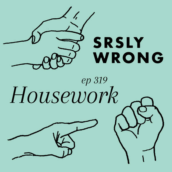 319 – Housework