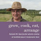 Spectacular Autumn Sowing at Heckfield Place’s Biodynamic Farm with David Rowley - Episode 85