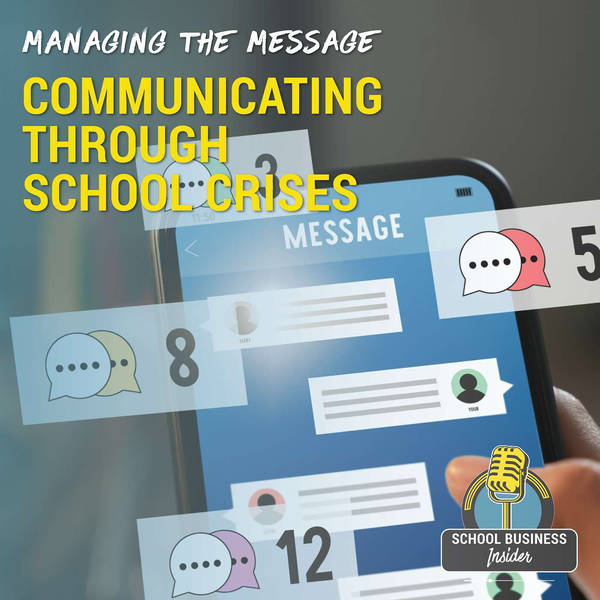 Managing the Message: Communicating Through School Crises