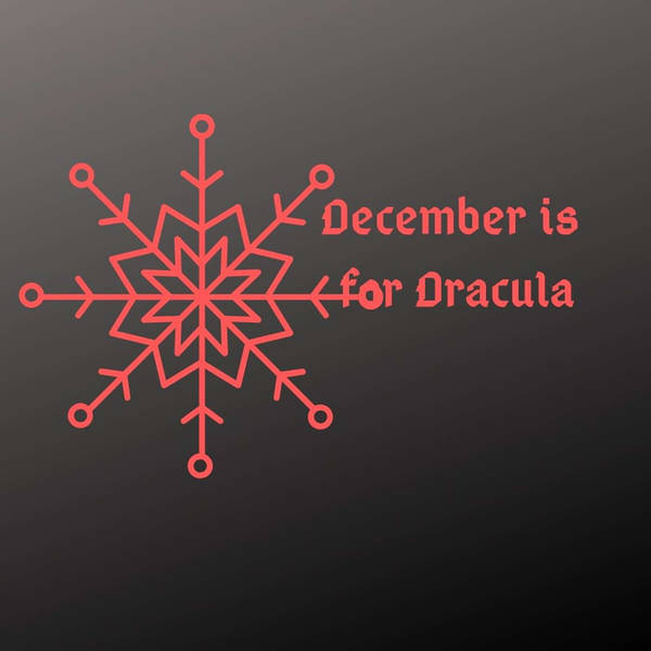 December Ends On This Podcast With Dracula - Hammer Dracula Films - Classic British Horror Movies