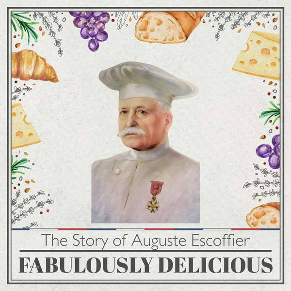 Revisit The Story of Auguste Escoffier