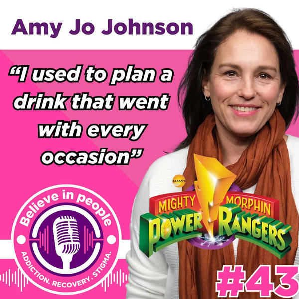 #43 - Amy Jo Johnson: Alcohol Free & Loving Life