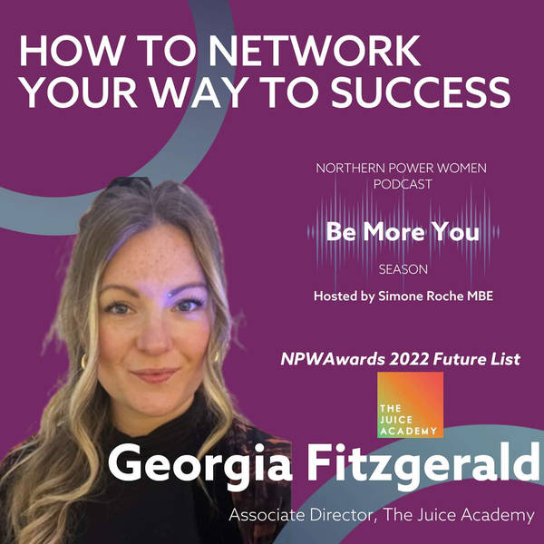 How To Network Your Way To Professional Success With Georgia Fitzgerald
