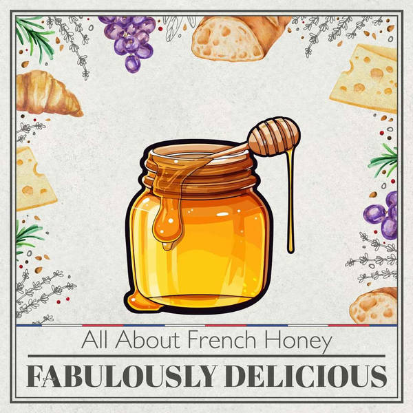 All About French Honey: From Provençal Lavender to Paris Rooftop Hives