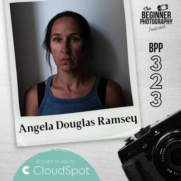 Go Deeper With Everything You Photograph with Angela Douglas Ramsey