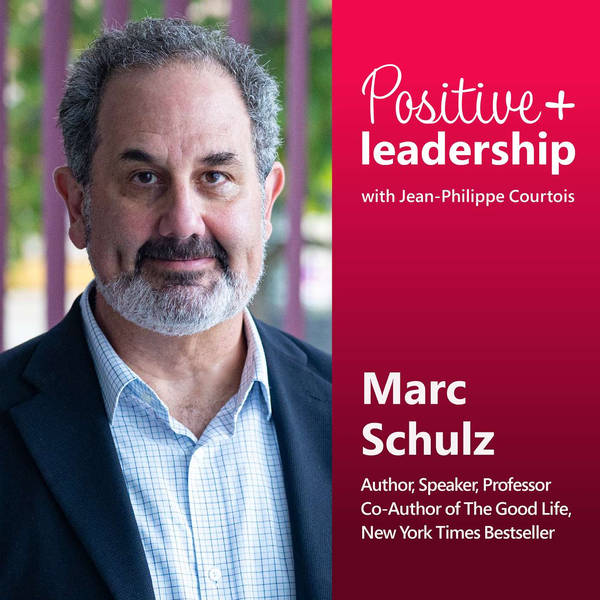 What Truly Makes a Happy Life (with Marc Schulz)