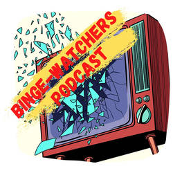 Binge-Watchers Podcast image