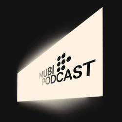 MUBI Podcast image