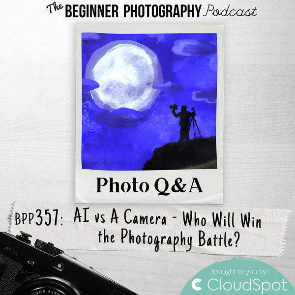 Photo Q&A: AI vs A Camera - Who Will Win the Photography Battle?