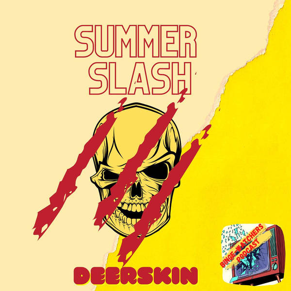 Summer Slash: Deerskin. Horror Movie Reactions.