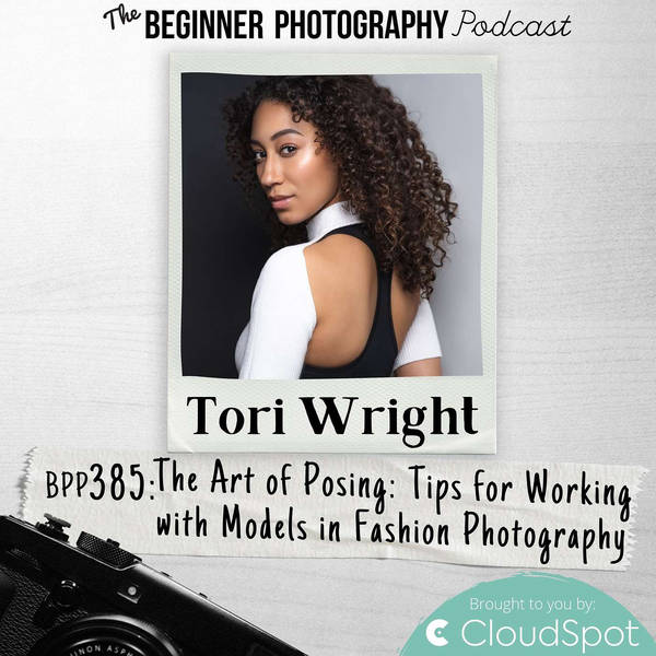 Tips for Working with Models in Fashion Photography with Tori Wright