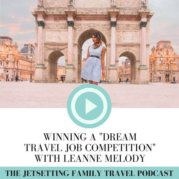 Winning "Dream Travel Job" Competitions with Leanne Melody