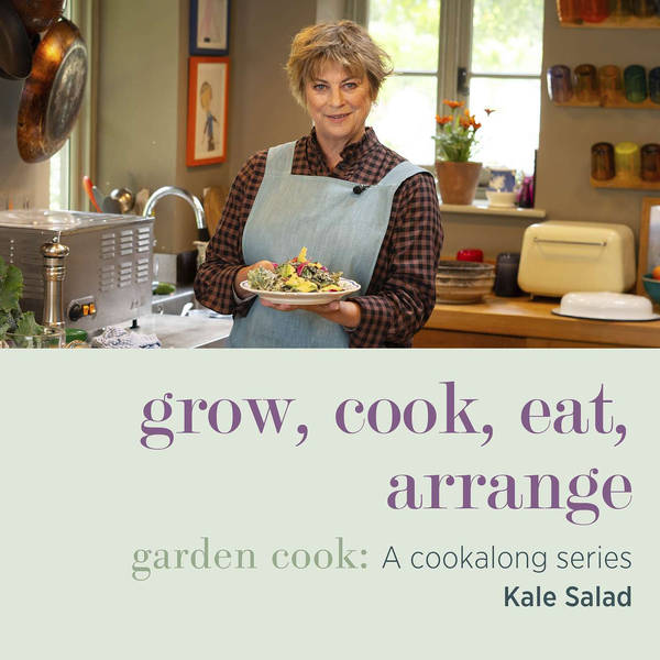 Garden Cook - A Cookalong Series: Combining Your Kales in a Healthy, Hearty Salad