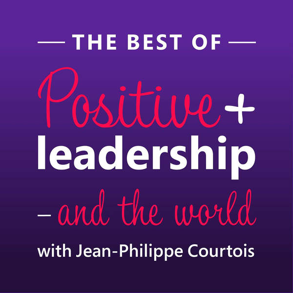 The Best of Positive Leadership and The World