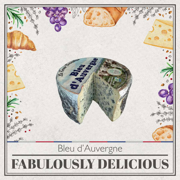 Bleu d’Auvergne: The Creamy Blue Jewel of Central France