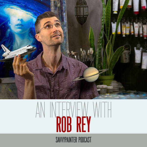 Using Art To Tell Stories, with Rob Rey