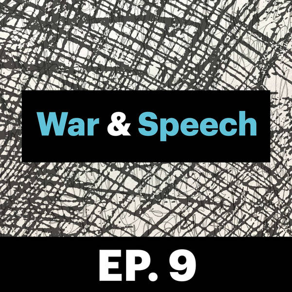 War & Speech E9: The University’s Role in Political and Social Action