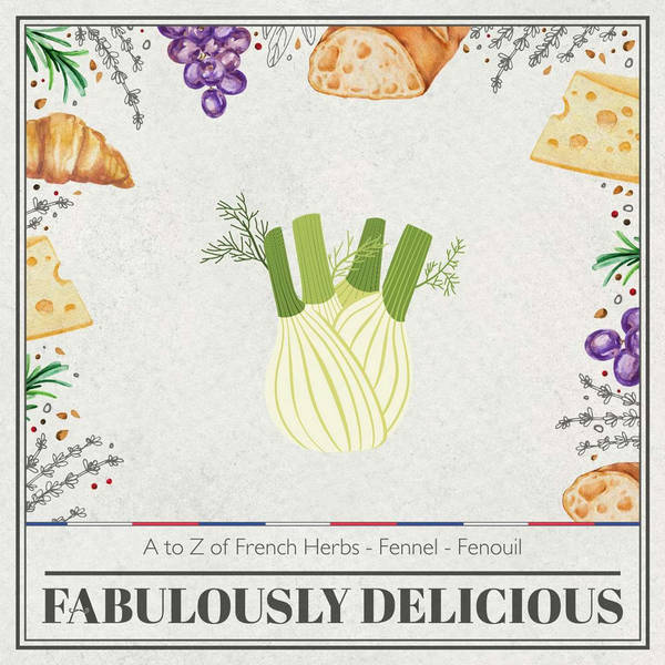 A to Z of French Herbs - Fennel - Fenouil