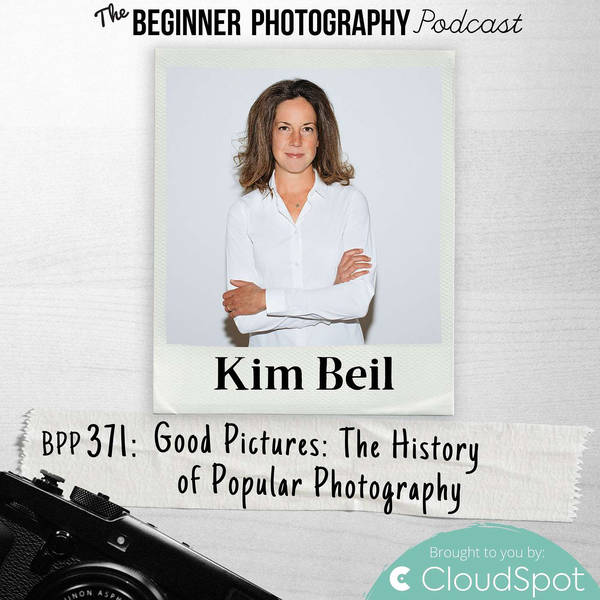 The History of Popular Photography with Kim Beil