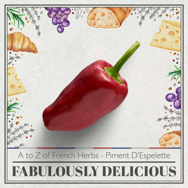 A to Z of French Herbs - Piment D'Espelette