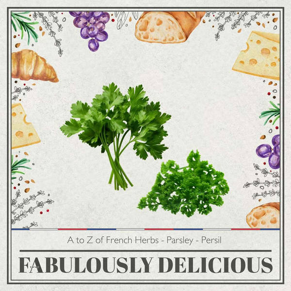 A to Z of French Herbs - Parsley - Persil