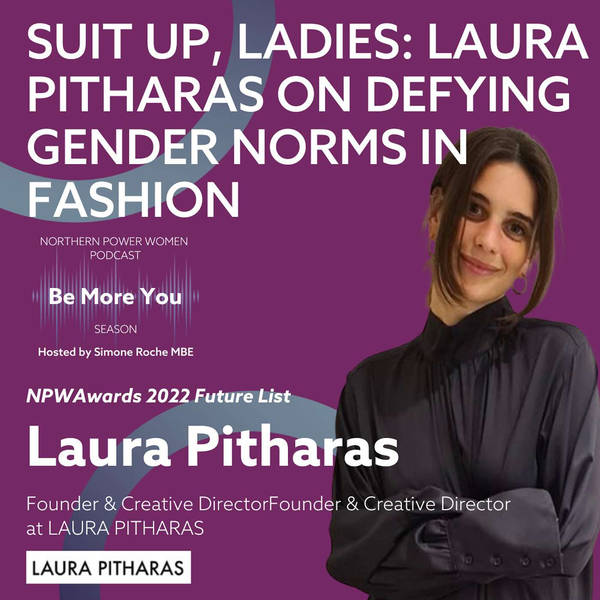 Suit Up, Ladies: Laura Pitharas on Defying Gender Norms in Fashion