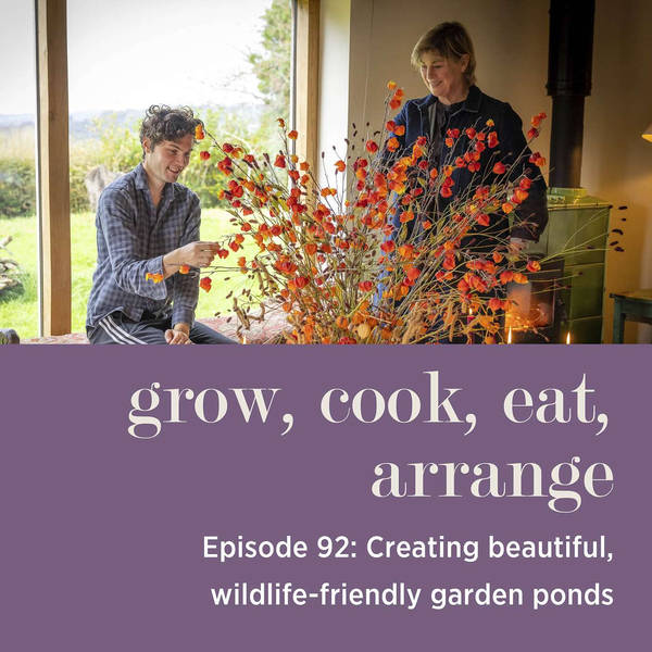 Creating Beautiful, Wildlife-Friendly Garden Ponds - Episode 92