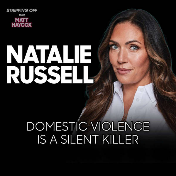 Domestic Violence is a Silent Killer: Natalie Russell’s Journey from Abuse to Empowerment!