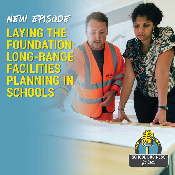 Laying the Foundation: Long-Range Facilities Planning in Schools