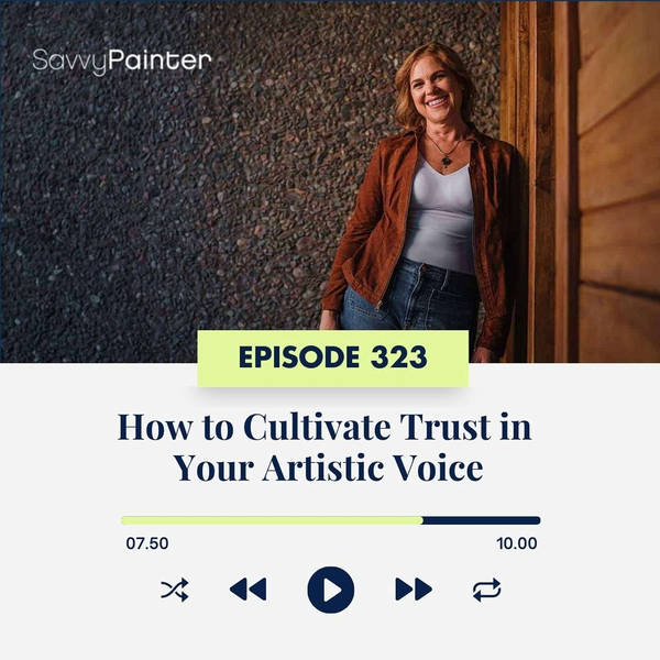 How to Cultivate Trust in Your Artistic Voice