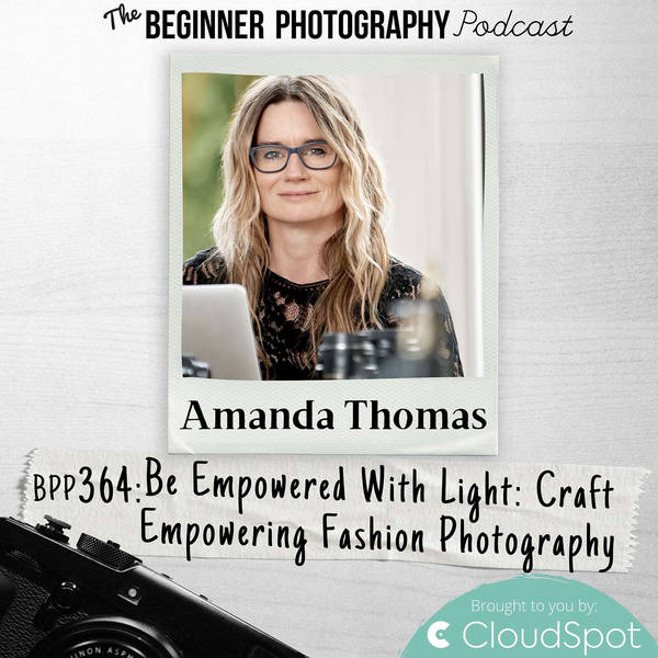 Craft Empowering Feminine Fashion Photography with Amanda Thomas