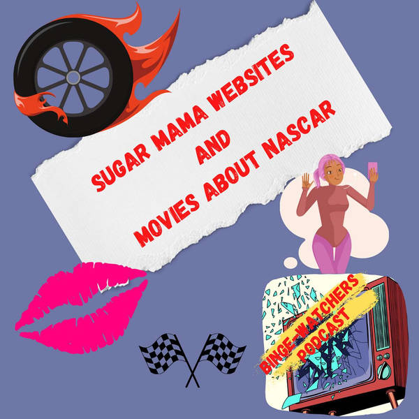 Sugar Mama Websites And Movies About NASCAR