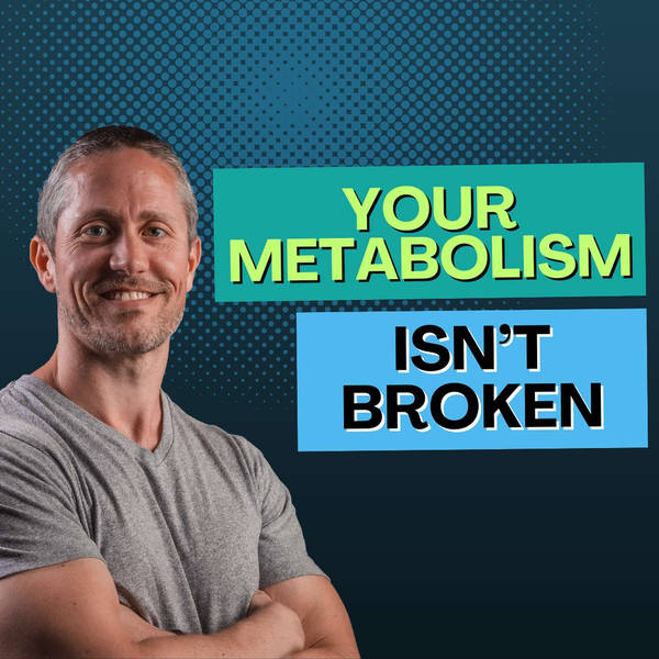 7 Surprising BMR Facts (Your Metabolism Isn't Broken) | Ep 227