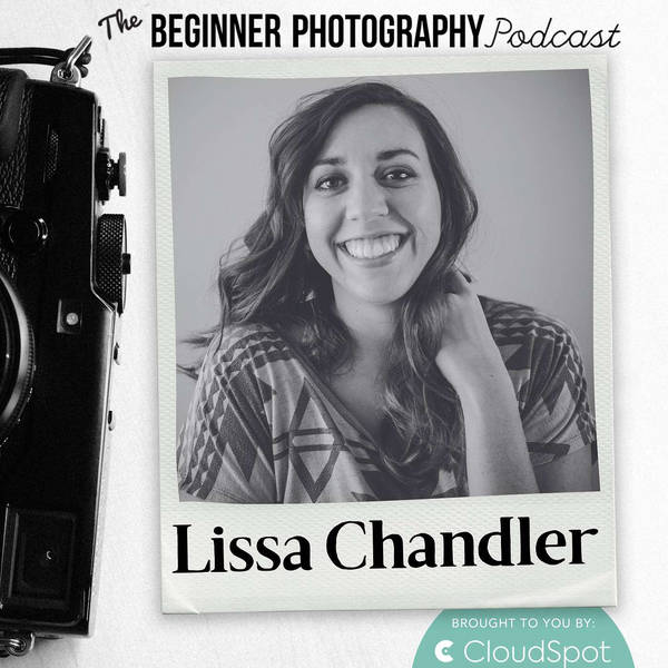 Going Beyond Genre in Photography with Lissa Chandler